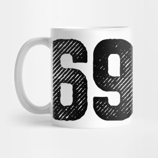 Sixty Nine 69 Mug